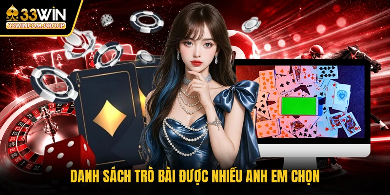 Danh sách trò bài được nhiều anh em chọn